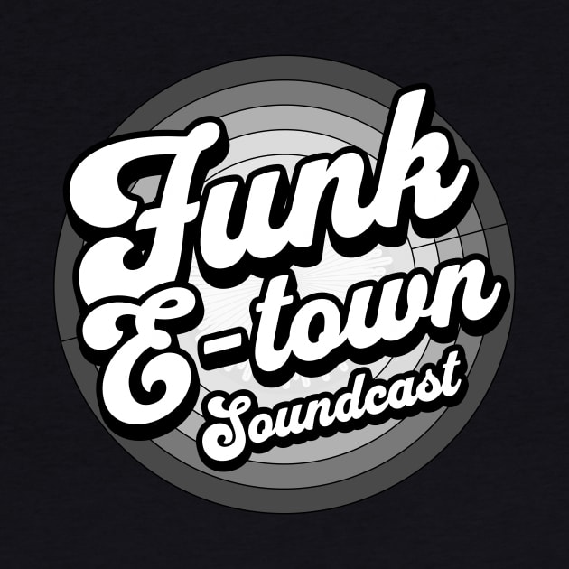 FUNK E-TOWN SOUNDCAST  - Staged Gradient Logo (Grey) by DISCOTHREADZ 